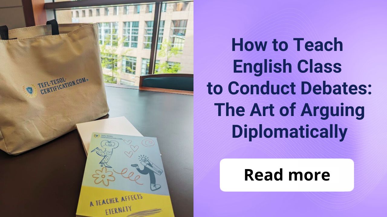 How to Teach English Class to Conduct Debates: The Art of Arguing Diplomatically
