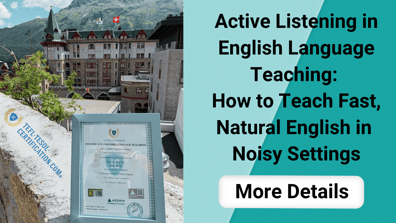 Active Listening in English Language Teaching: How to Teach Fast, Natural English in Noisy Settings