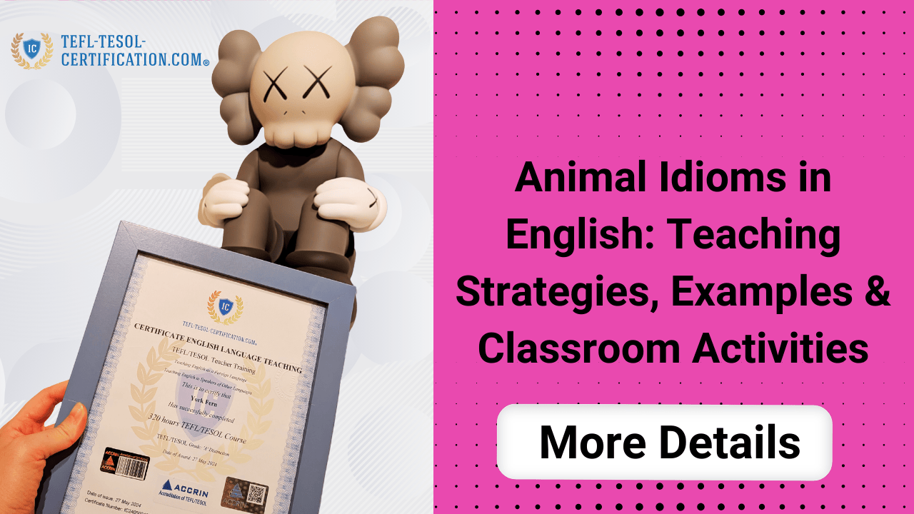 Animal Idioms in English: Teaching Strategies, Examples & Classroom Activities