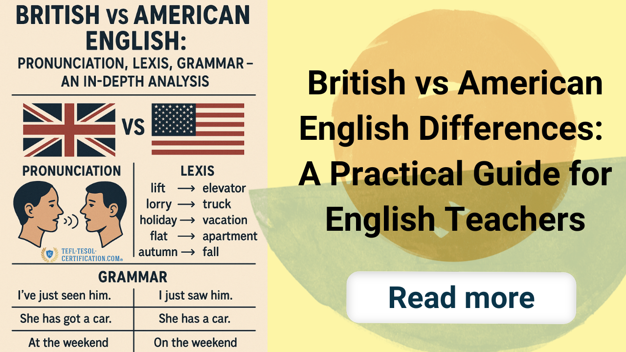 British vs American English Differences: A Practical Guide for English Teachers