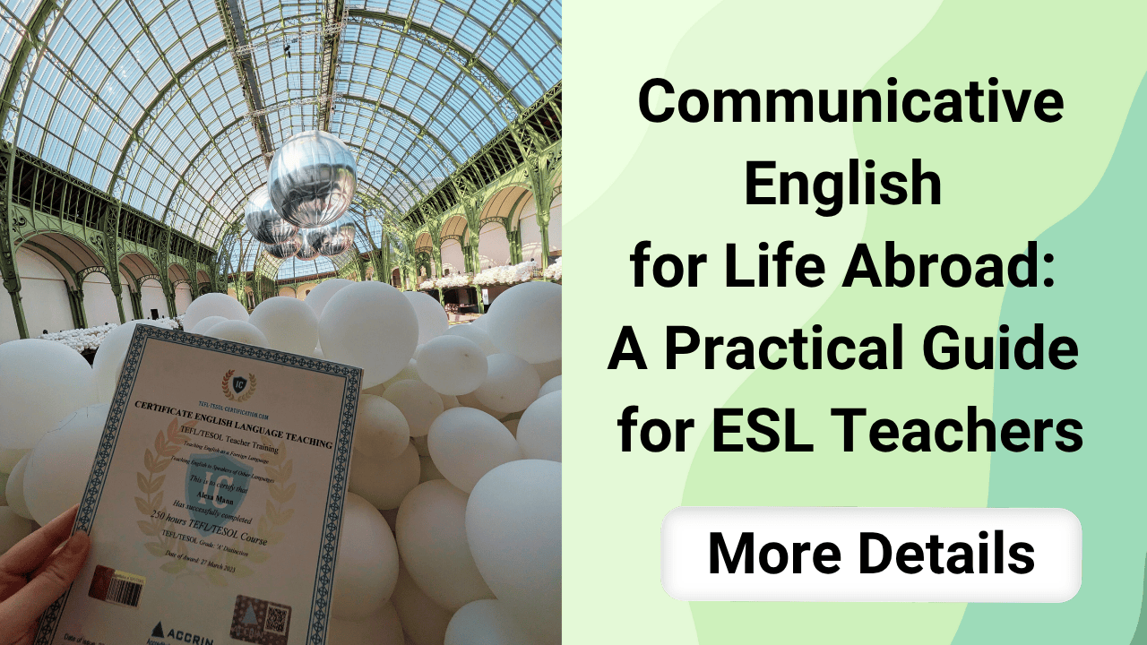 Communicative English for Life Abroad - A Practical Guide for ESL Teachers