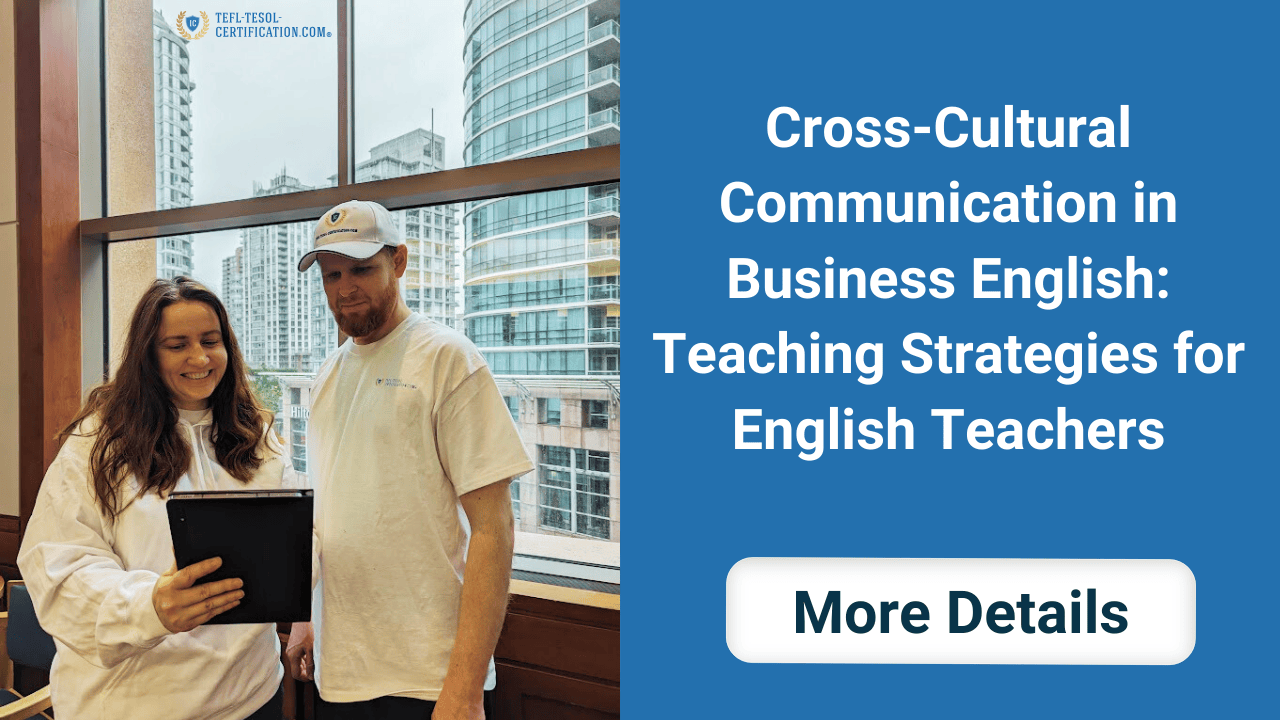 Cross-Cultural Communication in Business English Teaching Strategies for English Teachers