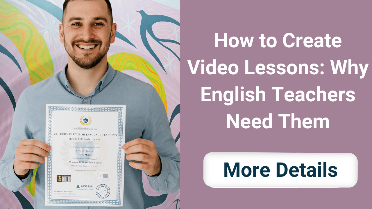 How to Create Video Lessons: Why English Teachers Need Them