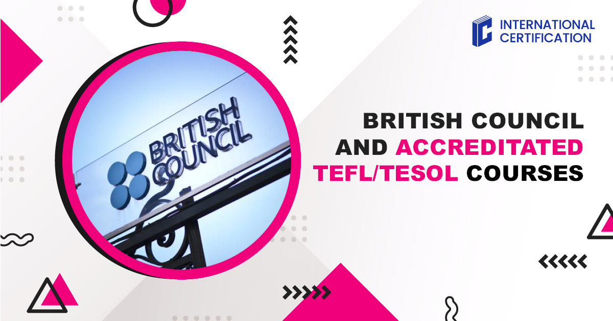 British council and accredited TEFL/TESOL courses