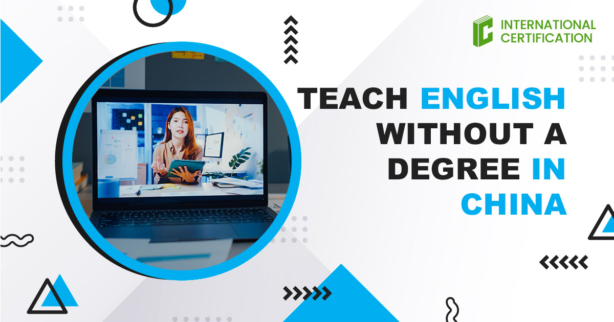 Teach English in China without a degree