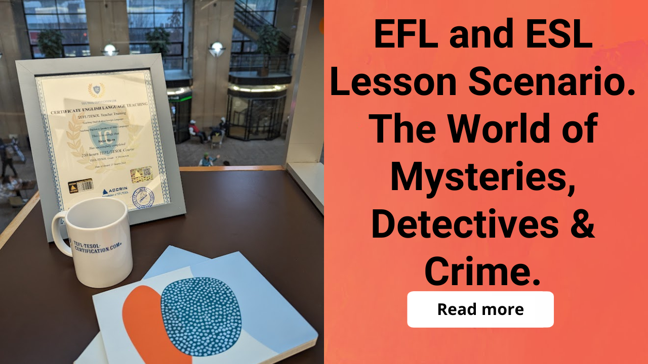 EFL and ESL Lesson Scenario. The World of Mysteries, Detectives &amp; Crime.
