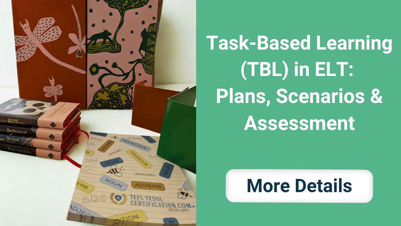 Task-Based Learning (TBL) in ELT: Plans, Scenarios & Assessment