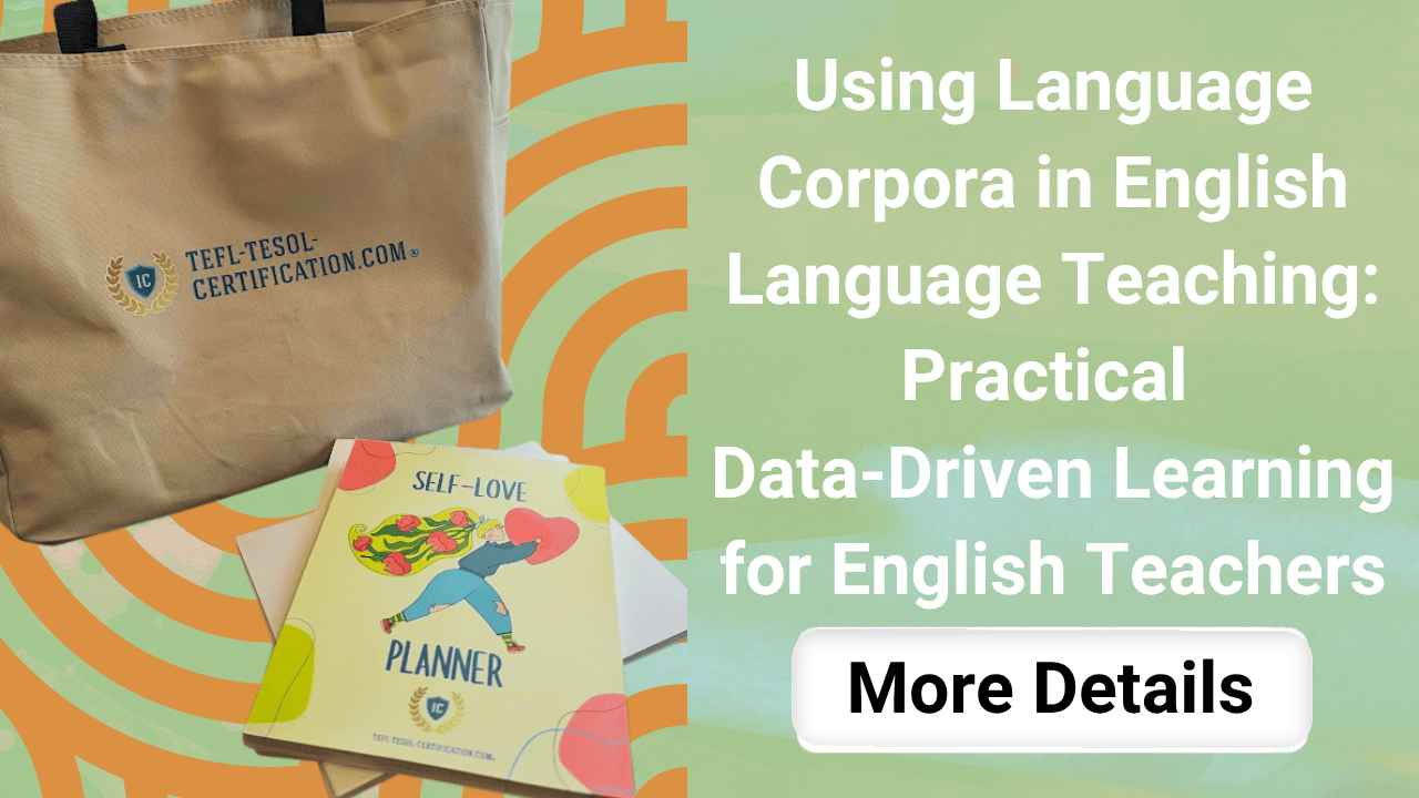 Using Language Corpora in English Language Teaching: Practical  Data-Driven Learning  for English Teachers