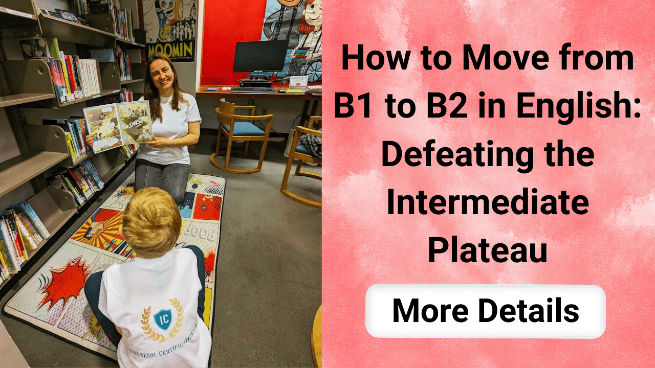 How to Move from B1 to B2 in English - Defeating the Intermediate Plateau