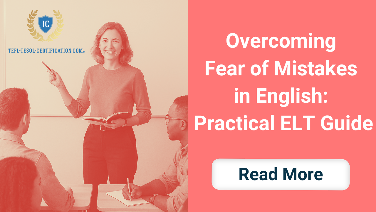 Overcoming Fear of Mistakes in English - TEFL and TESOL course