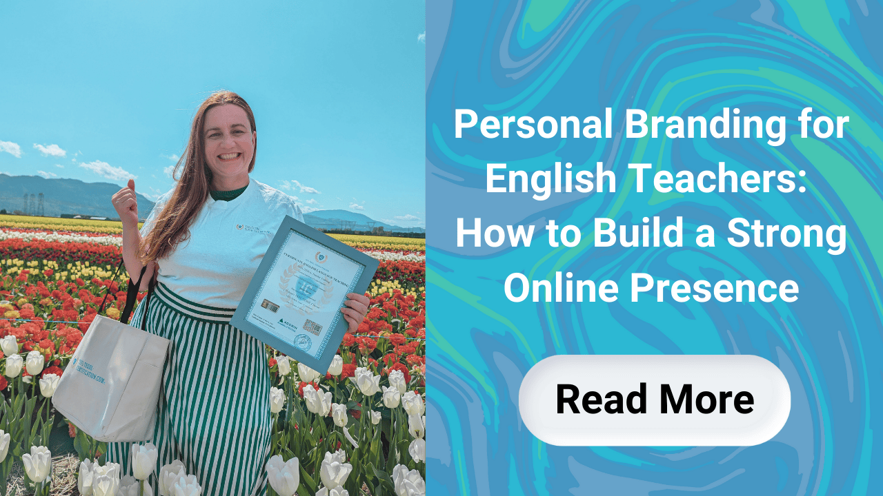 Personal Branding for English Teachers: How to Build a Strong Online Presence