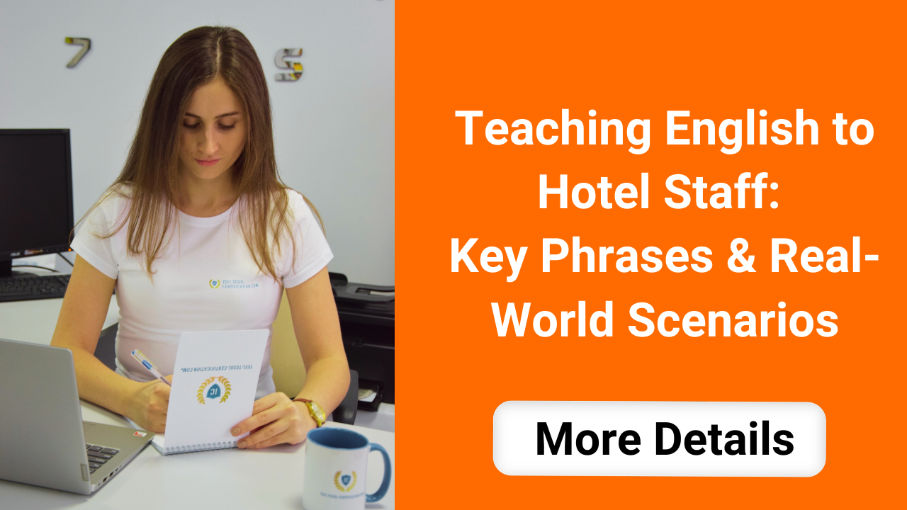 Teaching English to Hotel Staff: Key Phrases &amp; Real-World Scenarios