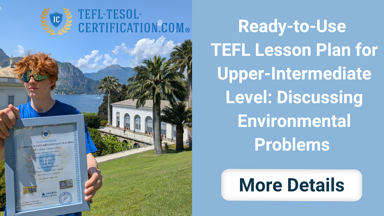 Ready-to-Use TEFL Lesson Plan for Upper-Intermediate Level: Discussing Environmental Problems 